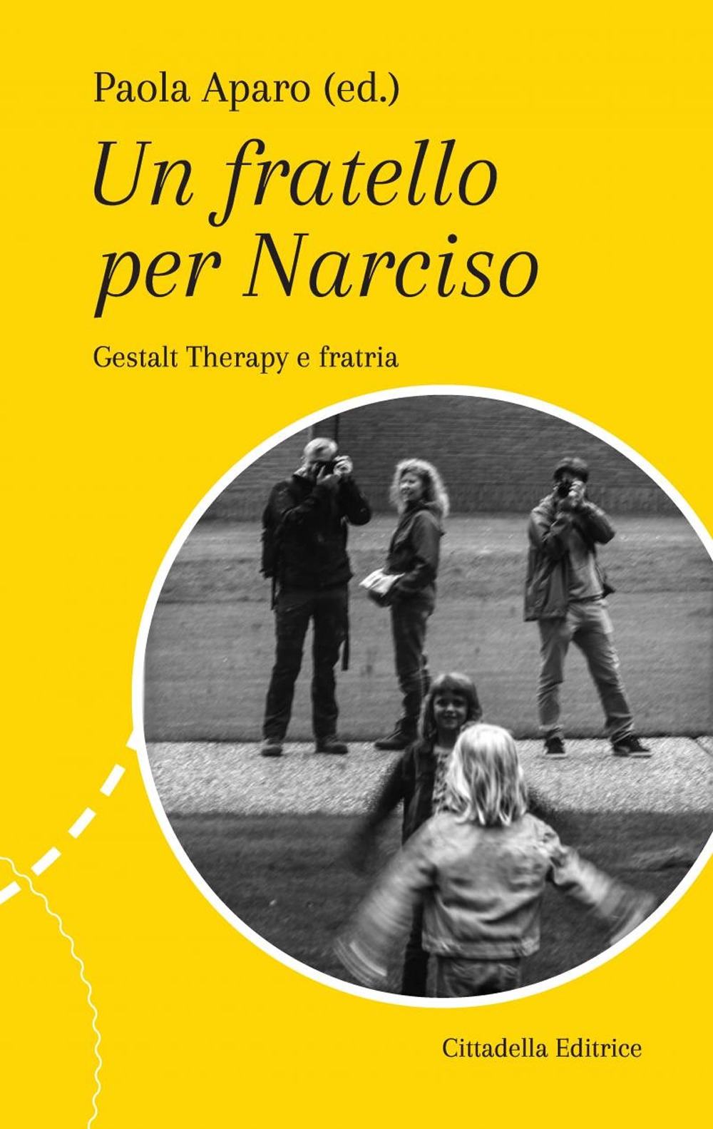 Un fatello per Narciso. Gestalt Therapy e fratria Un fatello per Narciso. Gestalt Therapy e fratria