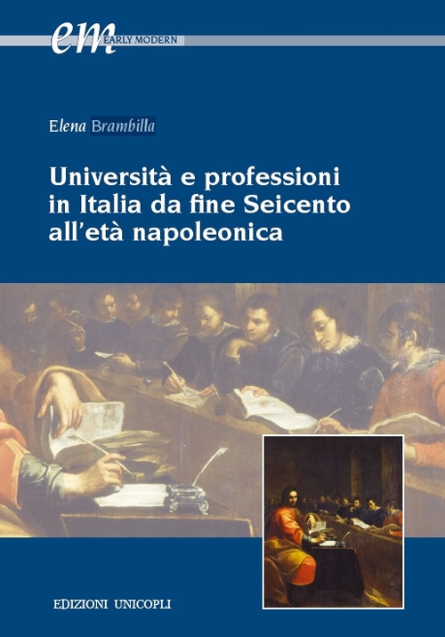 Università e professioni in Italia da fine seicento all'età Napoleonica Università e professioni in Italia da fine seicento all'età Napoleonica