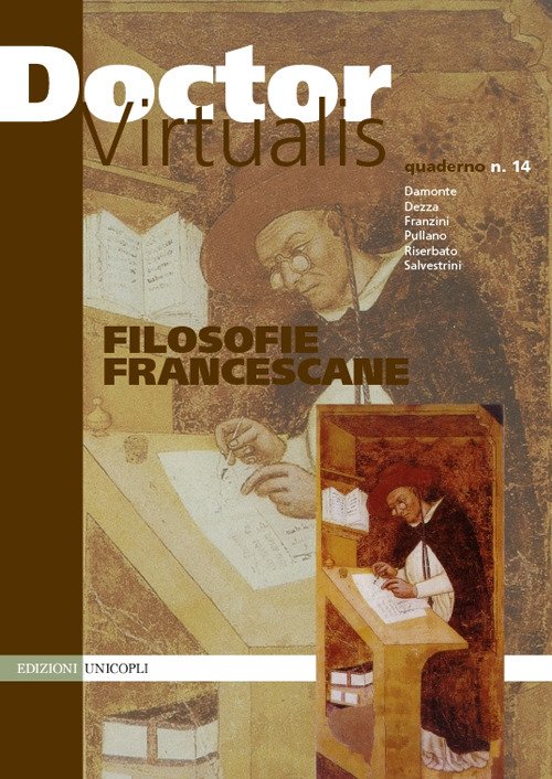 Doctor Virtualis. Vol. 14: Filosofie francescane Doctor Virtualis. Vol. 14: Filosofie francescane