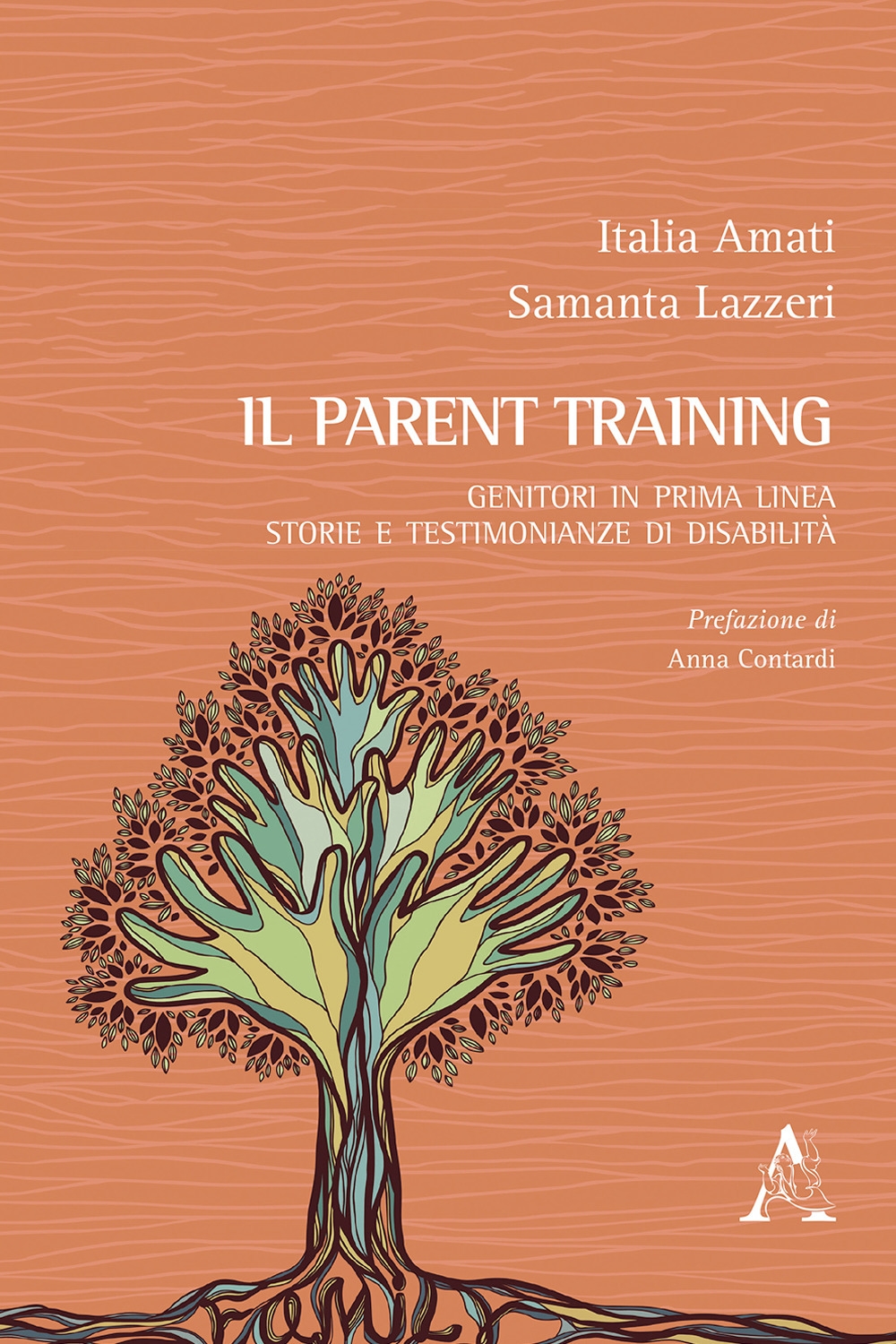 Il parent training. Genitori in prima linea: storie e testimonianze di disabilità Il parent training. Genitori in prima linea: storie e testimonianze di disabilità