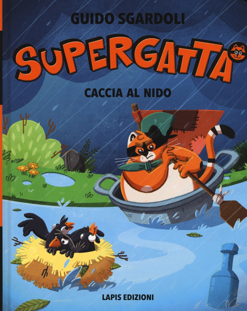 Caccia al nido. Supergatta Caccia al nido. Supergatta