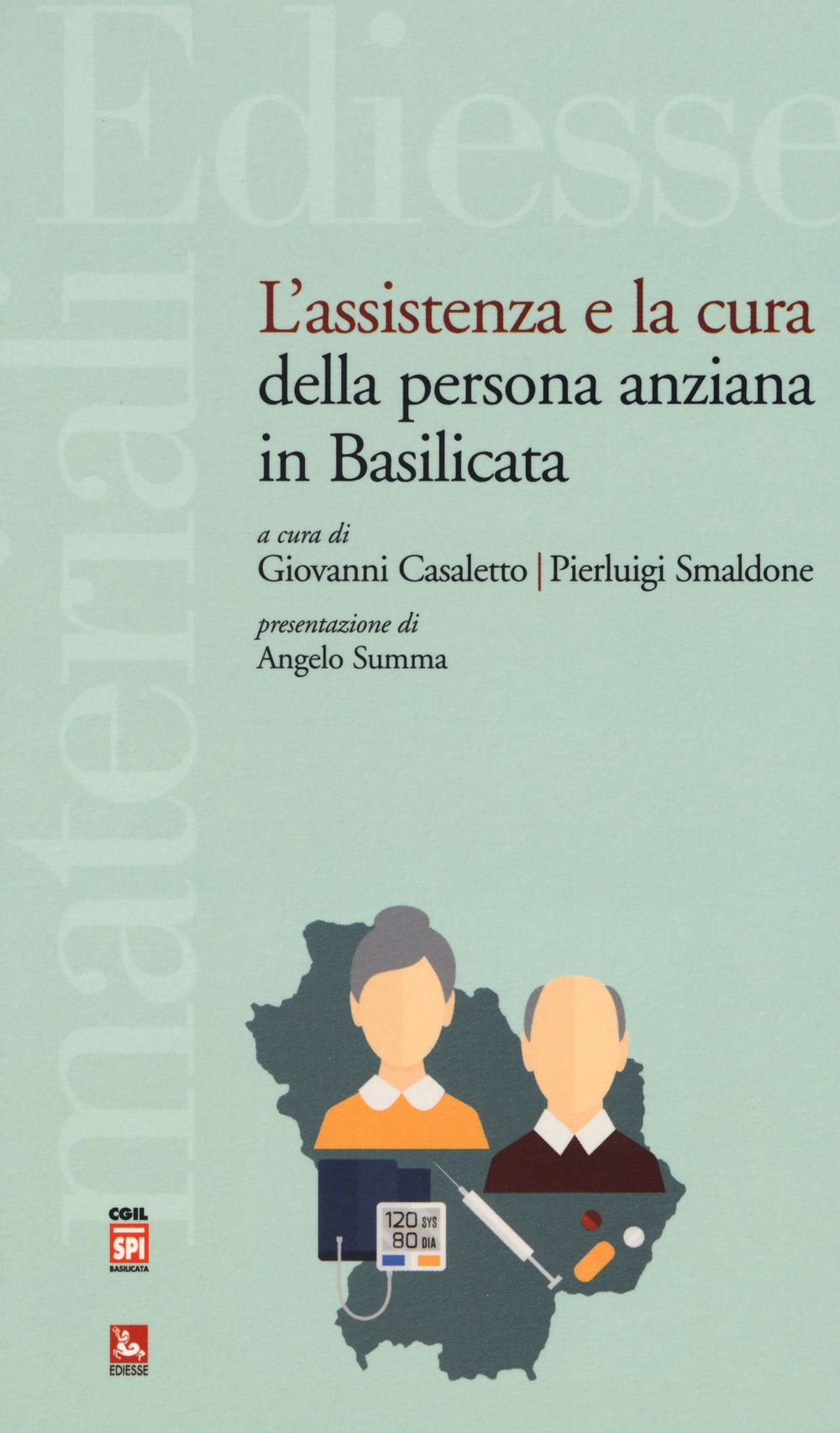 L'assistenza e la cura della persona anziana in Basilicata L'assistenza e la cura della persona anziana in Basilicata
