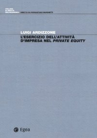 L'esercizio dell'attività d'impresa nel private equity