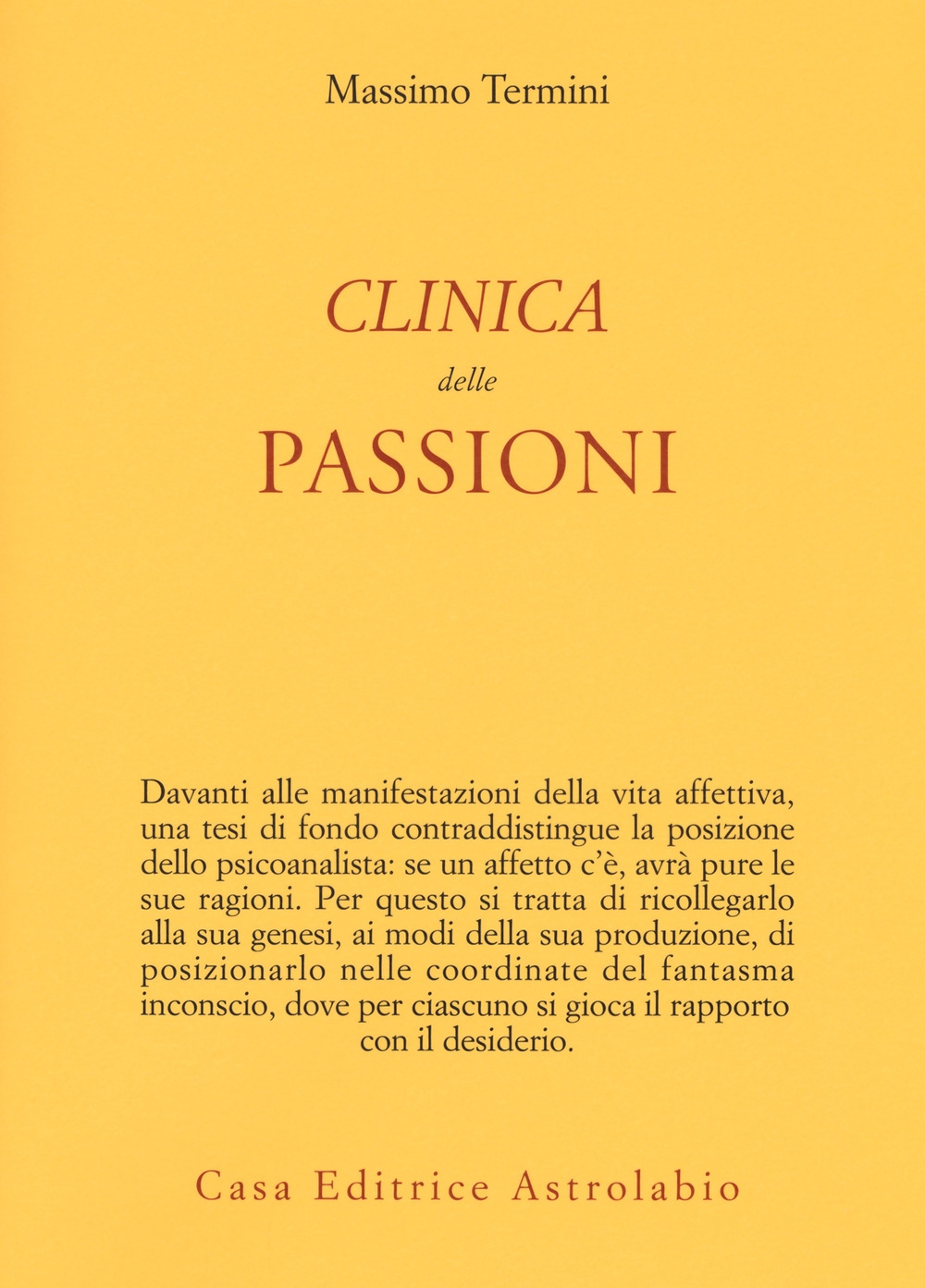 9788834017555 Massimo Termini 2018 - Clinica delle passioni - LibroCo.it