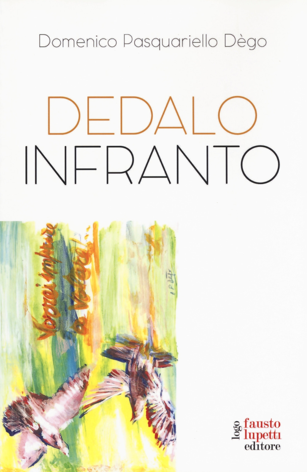 Dedalo infranto Dedalo infranto