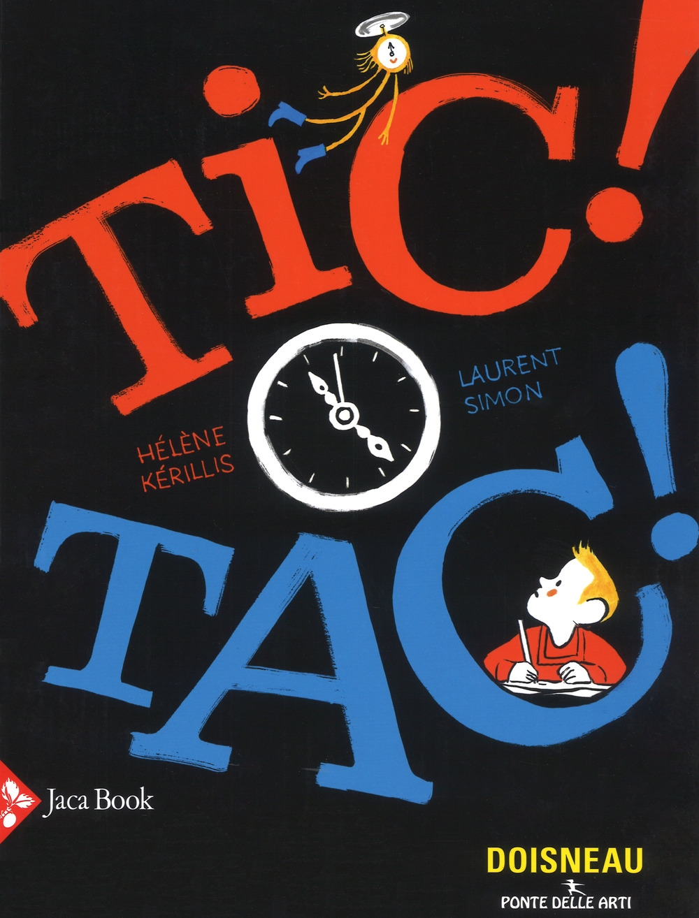 Tic tac! Tic tac!