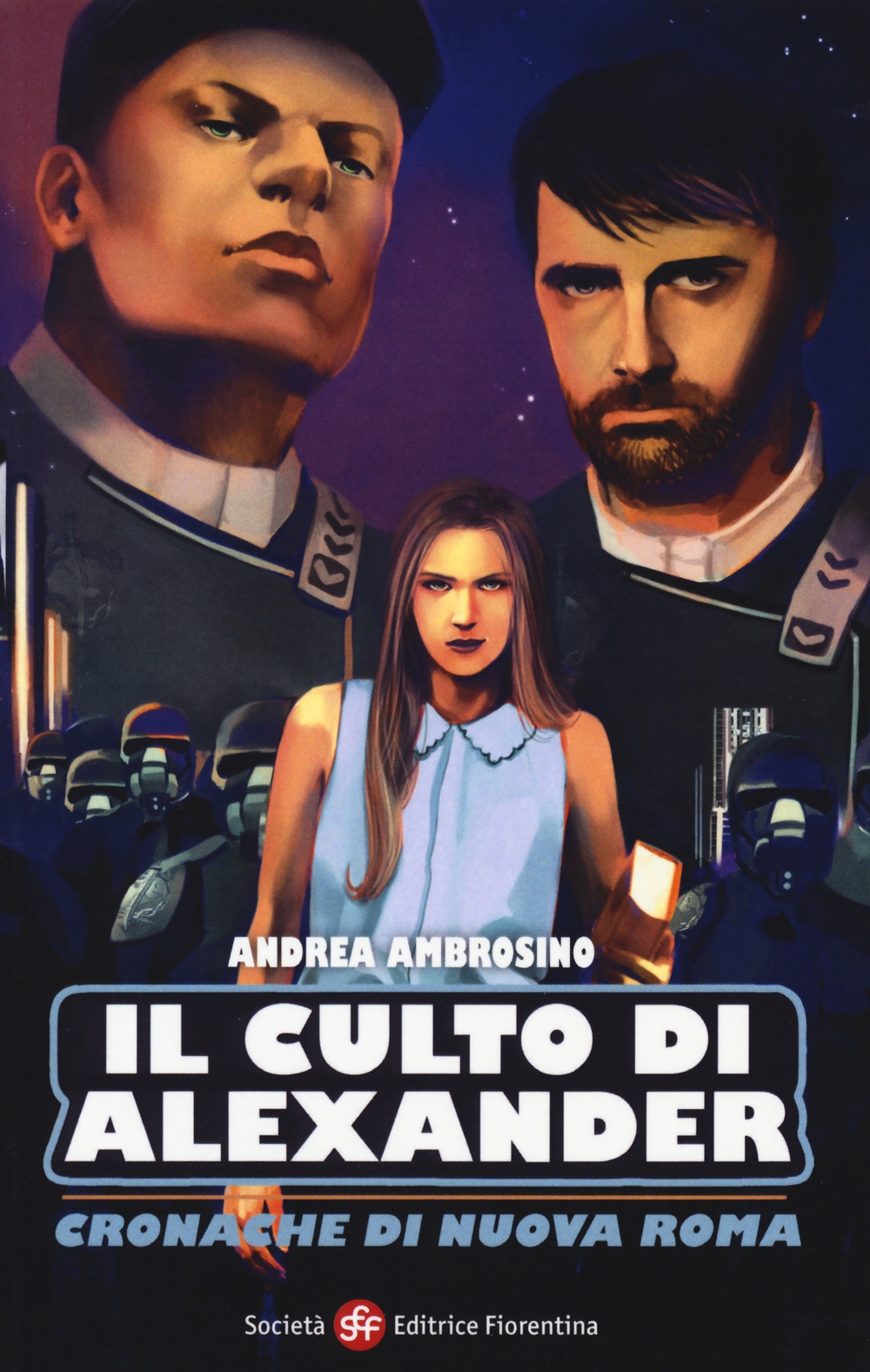 Il culto di Alexander. Cronache di una nuova Roma Il culto di Alexander. Cronache di una nuova Roma