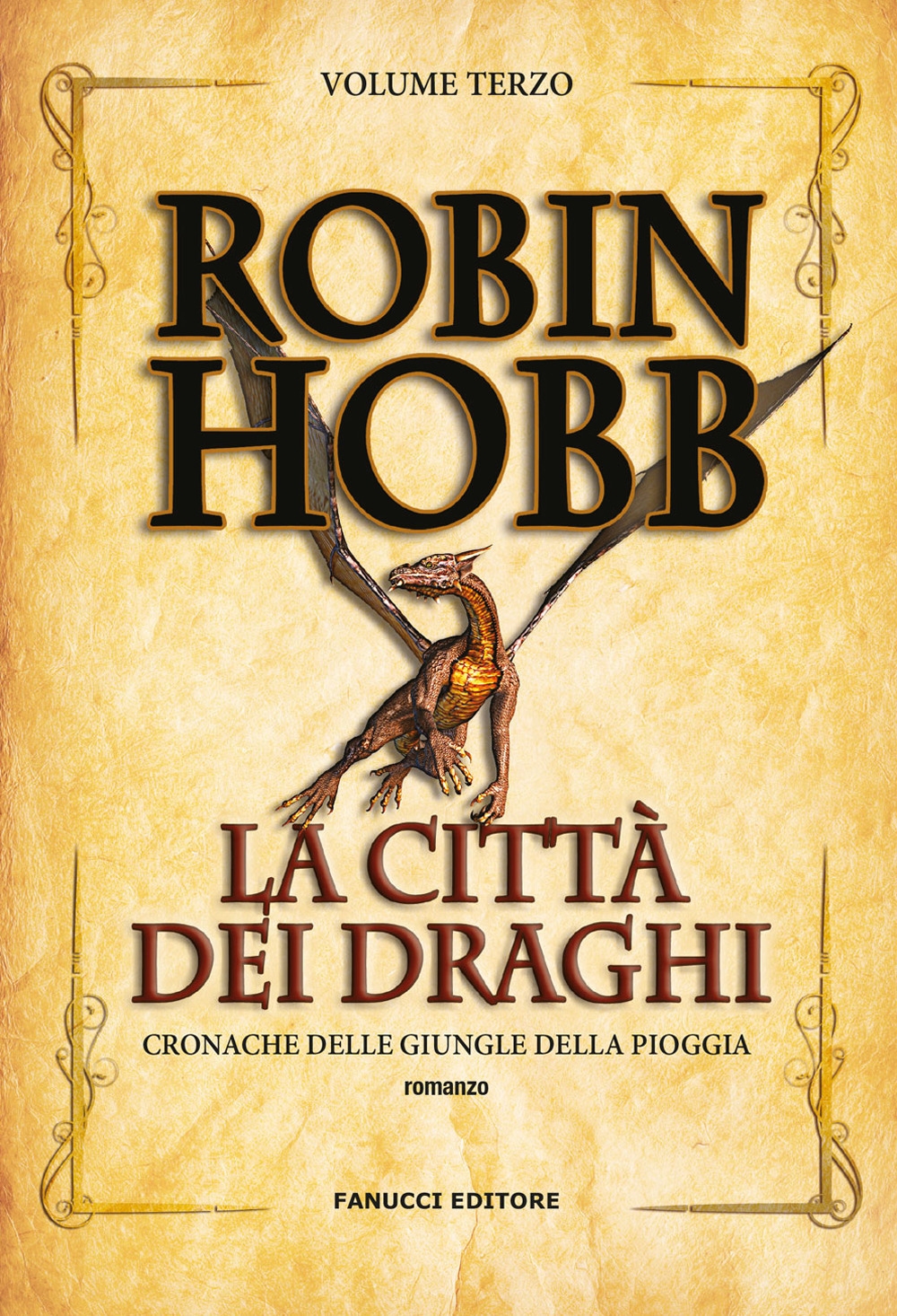 La città dei draghi. Cronache delle giungle della pioggia. Vol. 3 La città dei draghi. Cronache delle giungle della pioggia. Vol. 3