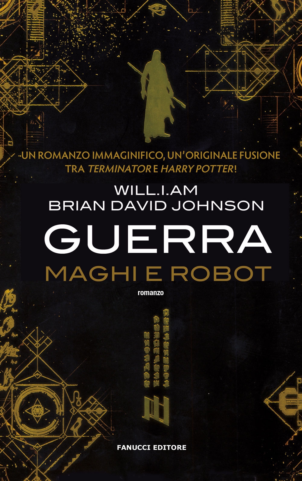 Guerra. Maghi e robot Guerra. Maghi e robot