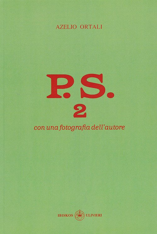 P.S. 2. Con una fotografia dell'autore P.S. 2. Con una fotografia dell'autore