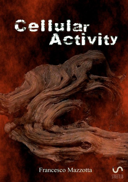 Cellular activity. Vol. 1: Il demone del deserto Cellular activity. Vol. 1: Il demone del deserto