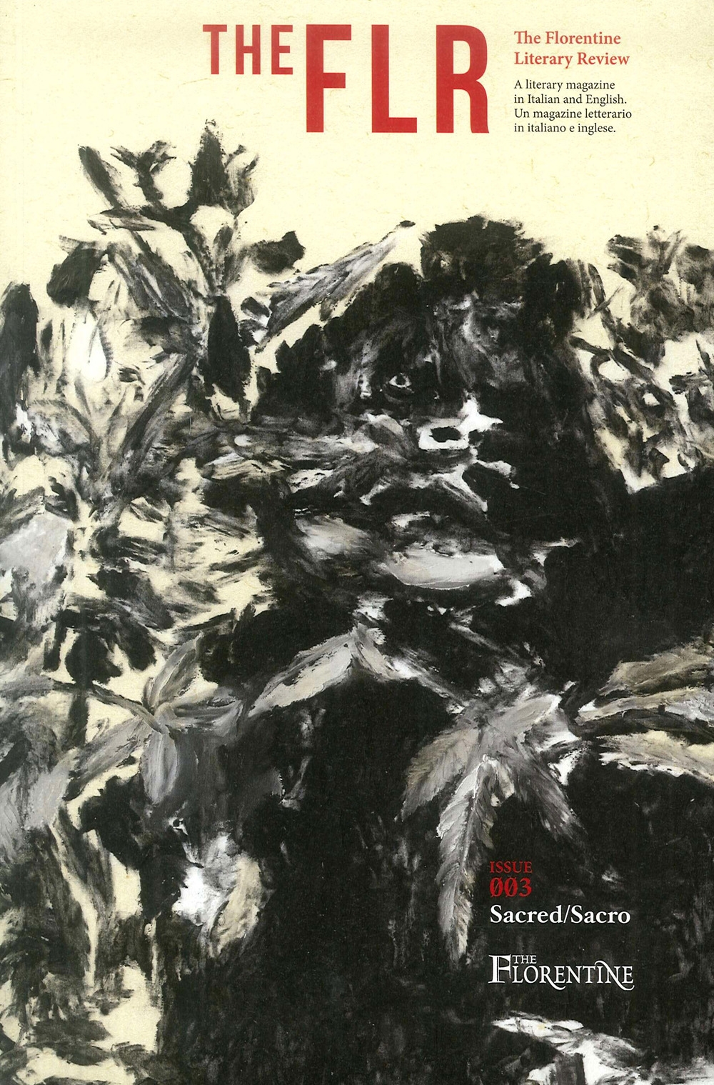 TheFLR. The Florentine Literary Review. Issue 3. Sacred/Sacro TheFLR. The Florentine Literary Review. Issue 3. Sacred/Sacro