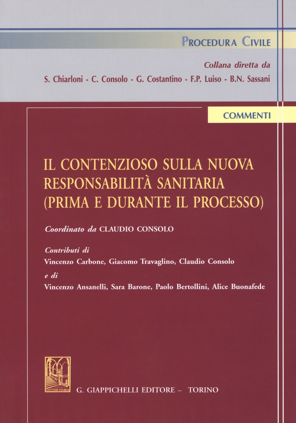 contenzioso sulla nuova responsabilità sanitaria (prima e durante il processo) contenzioso sulla nuova responsabilità sanitaria (prima e durante il processo)