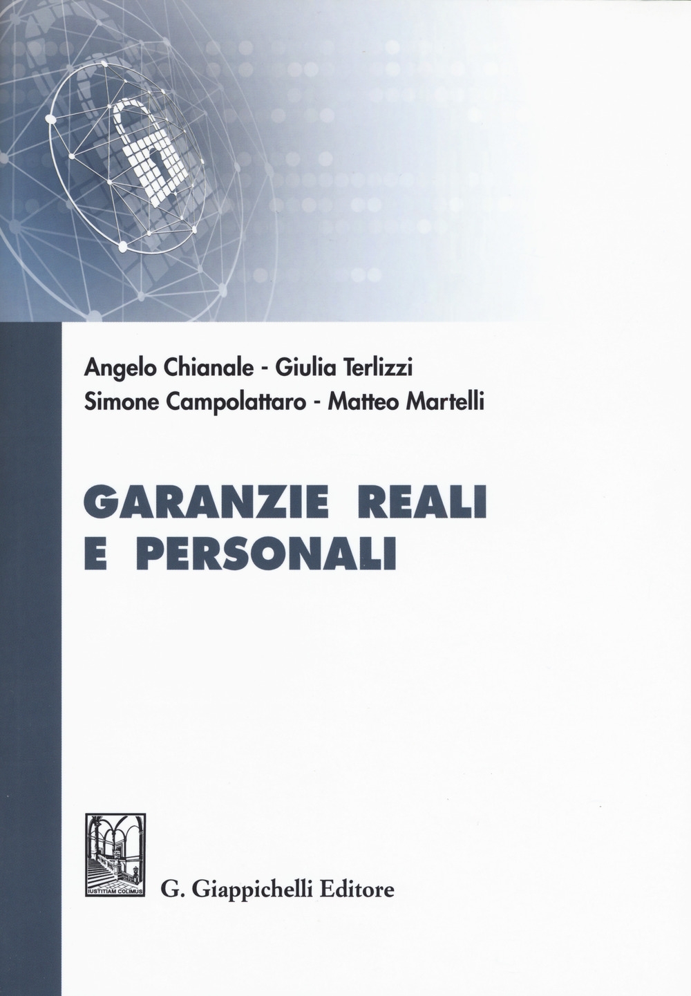 GARANZIE REALI E PERSONALI GARANZIE REALI E PERSONALI