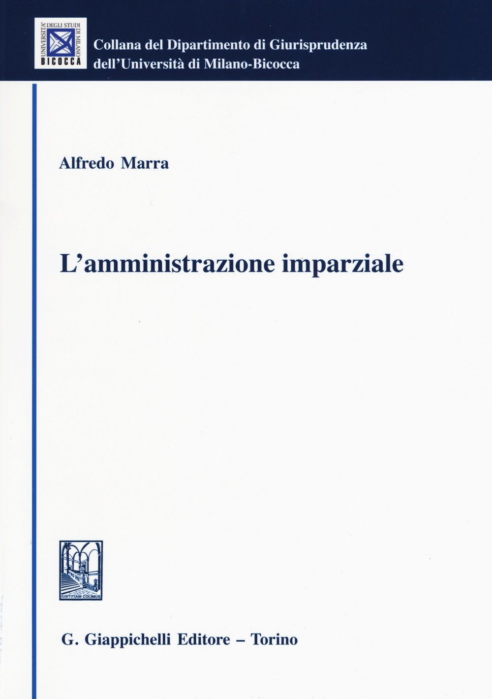 L'amministrazione imparziale L'amministrazione imparziale