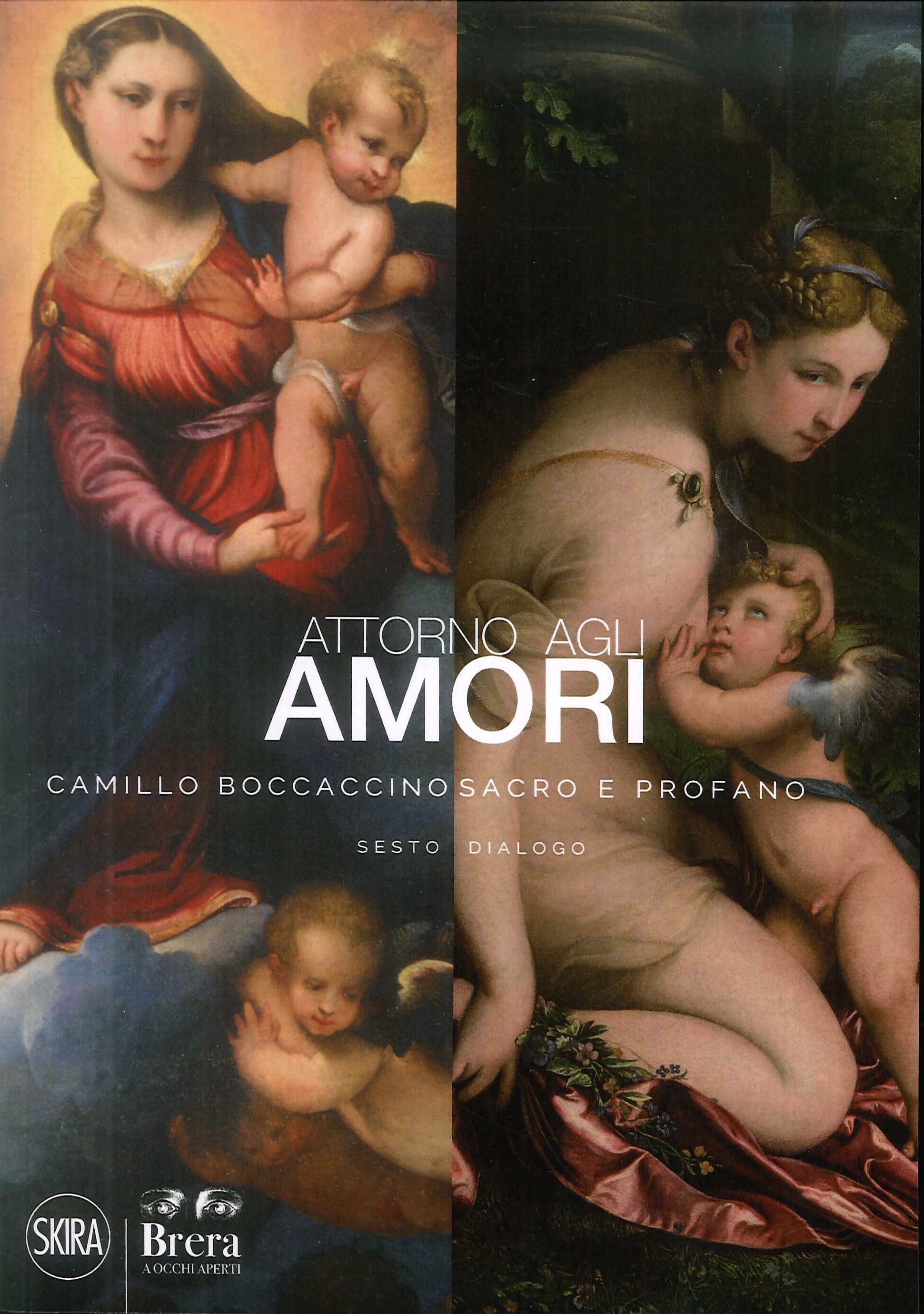 Attorno agli amori. Camillo Boccaccino sacro e profano. Sesto dialogo Attorno agli amori. Camillo Boccaccino sacro e profano. Sesto dialogo