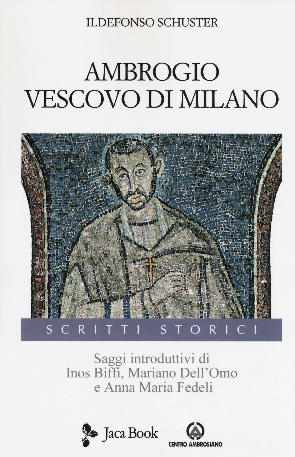 Ambrogio vescovo di Milano Ambrogio vescovo di Milano