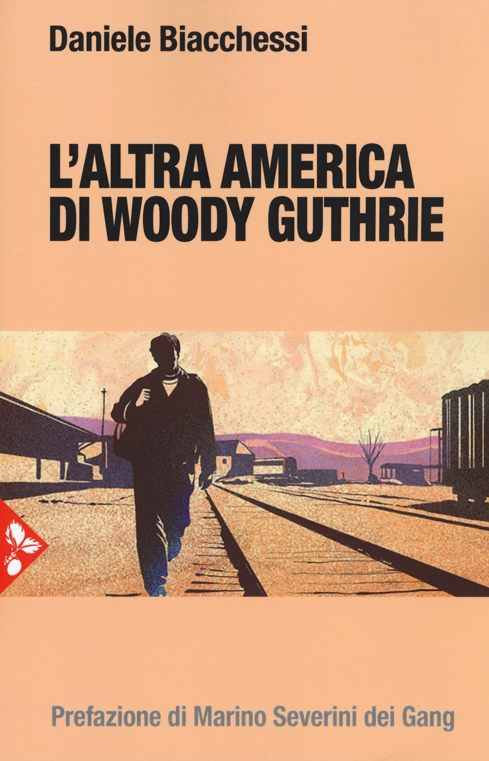 L'altra america di Woody Guthrie L'altra america di Woody Guthrie