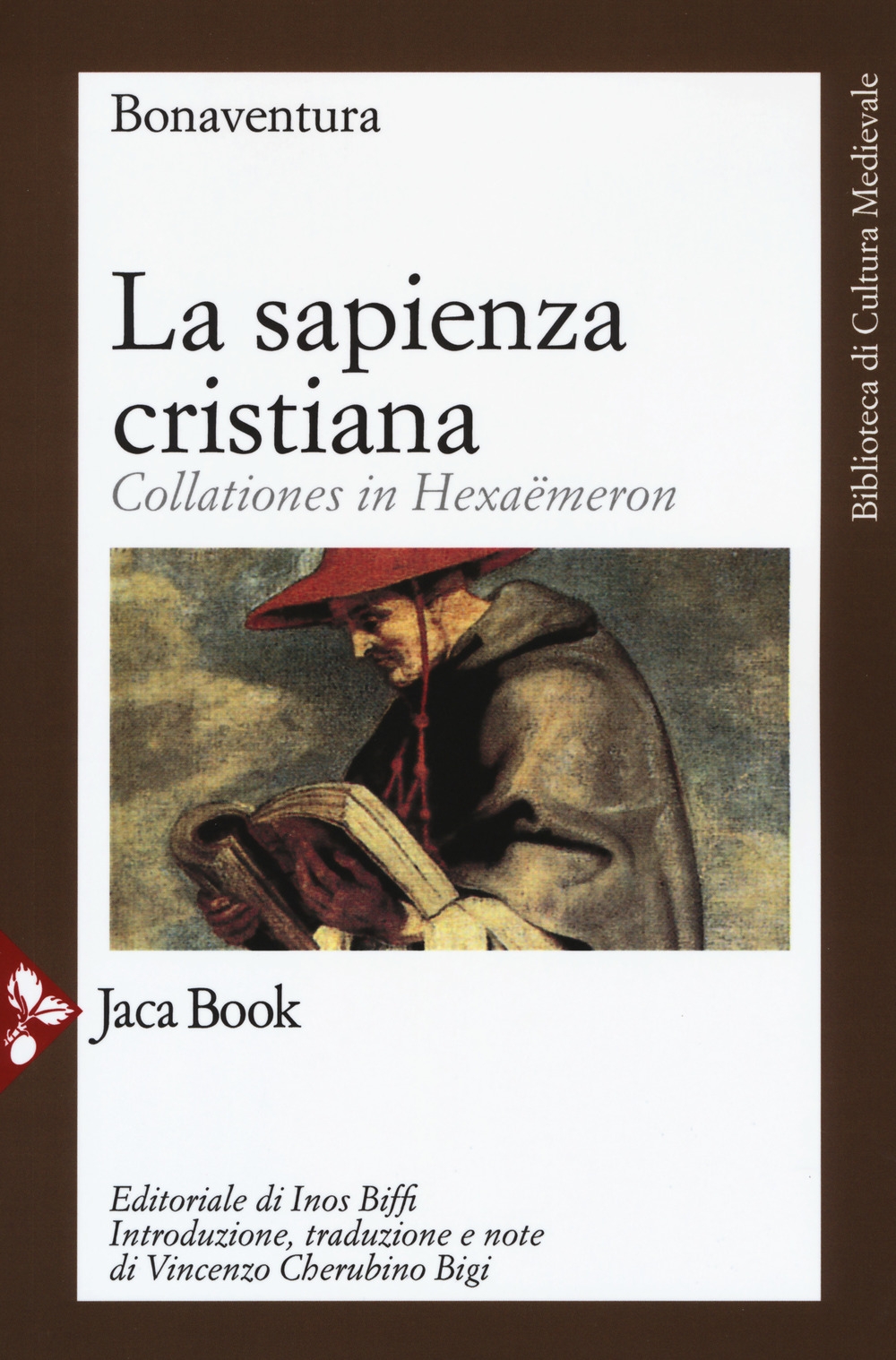 La sapienza cristiana. Collationes in Hexaëmeron La sapienza cristiana. Collationes in Hexaëmeron