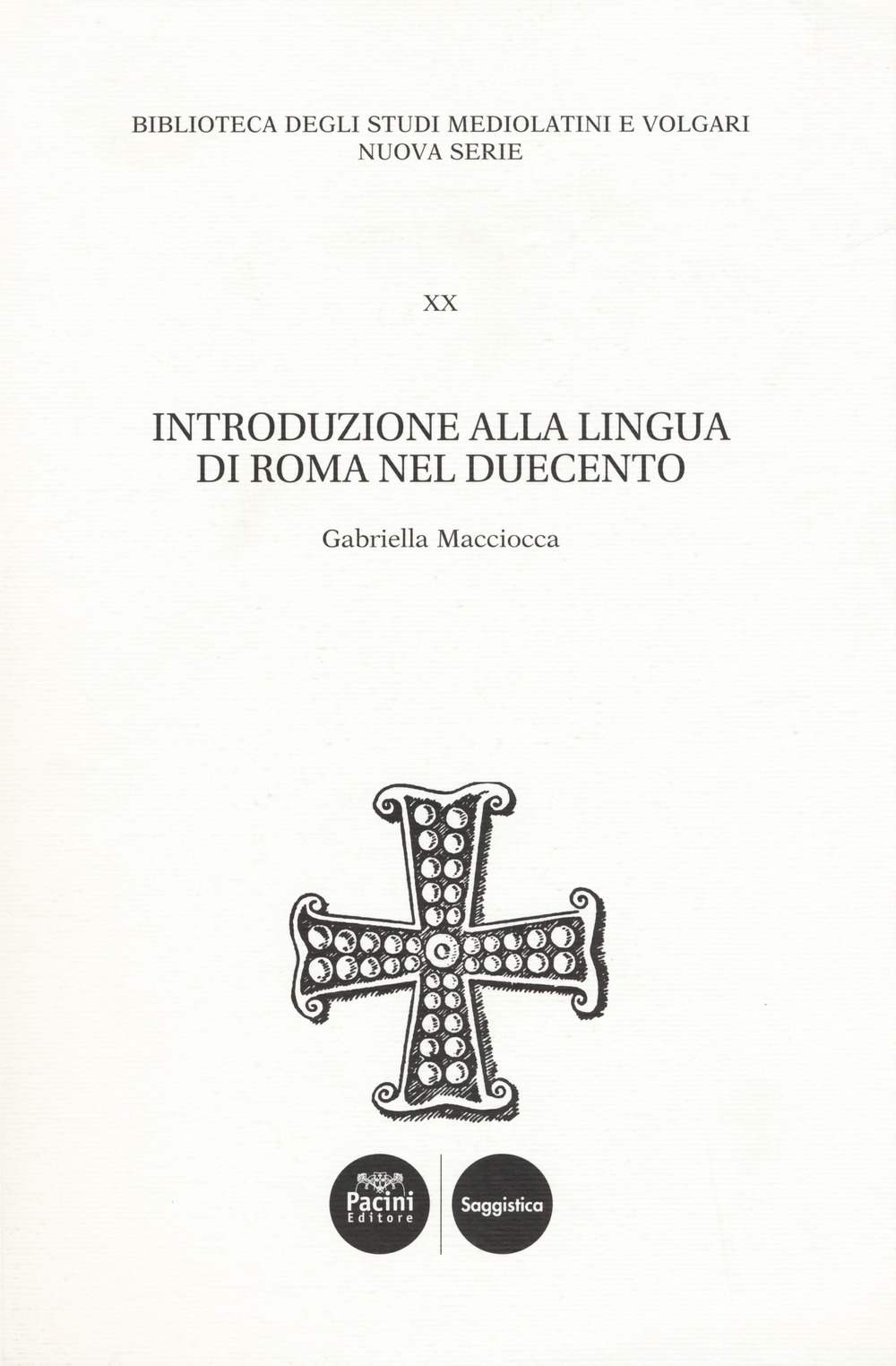 Introduzione alla lingua di Roma nel Duecento Introduzione alla lingua di Roma nel Duecento