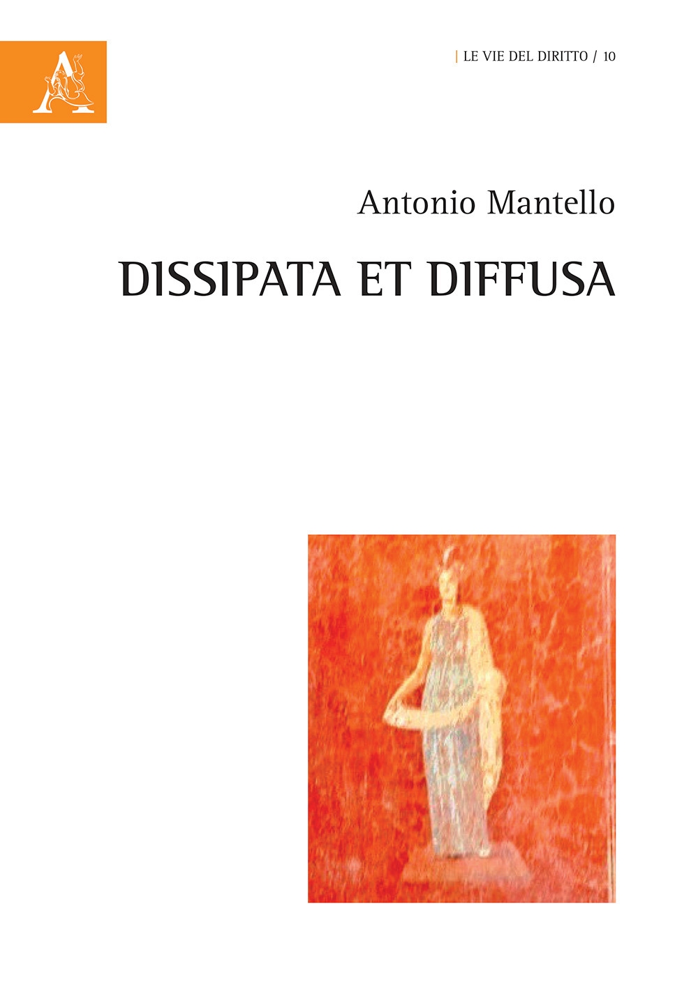 Dissipata et diffusa Dissipata et diffusa