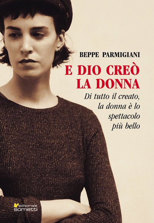 E Dio creò la donna E Dio creò la donna
