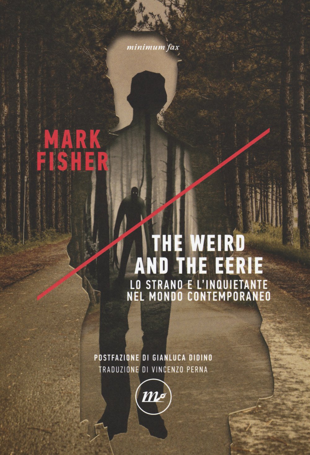 The weird and the eerie. Lo strano e l'inquietante nel mondo contemporaneo The weird and the eerie. Lo strano e l'inquietante nel mondo contemporaneo