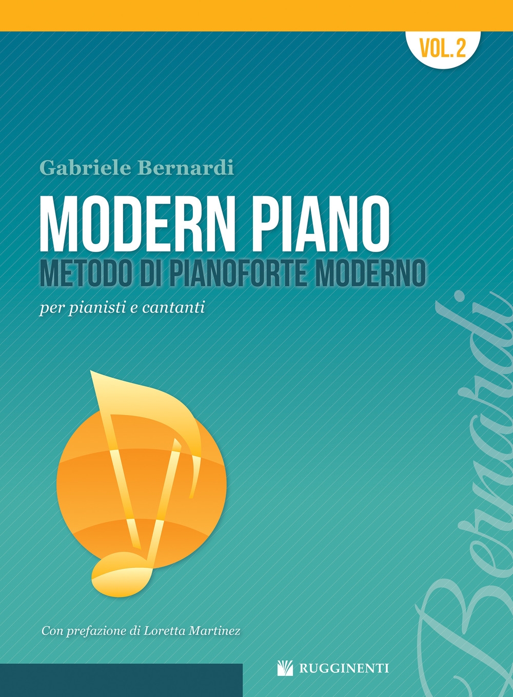 Modern piano. Metodo di pianoforte moderno per pianisti e cantanti Modern piano. Metodo di pianoforte moderno per pianisti e cantanti