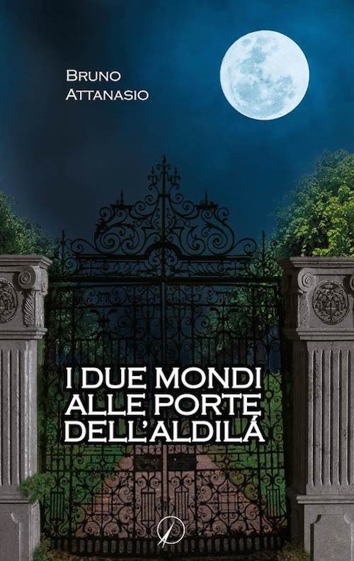 I due mondi alle porte dell'aldilà I due mondi alle porte dell'aldilà