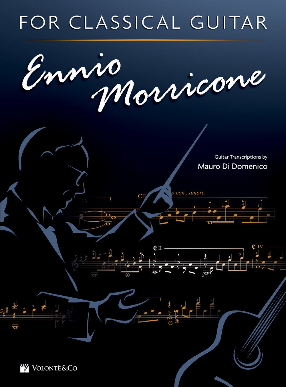 Ennio Morricone for classical guitar. Ediz. inglese e italiana Ennio Morricone for classical guitar. Ediz. inglese e italiana