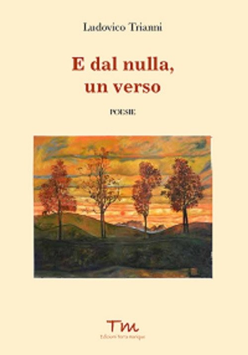 E dal nulla, un verso E dal nulla, un verso