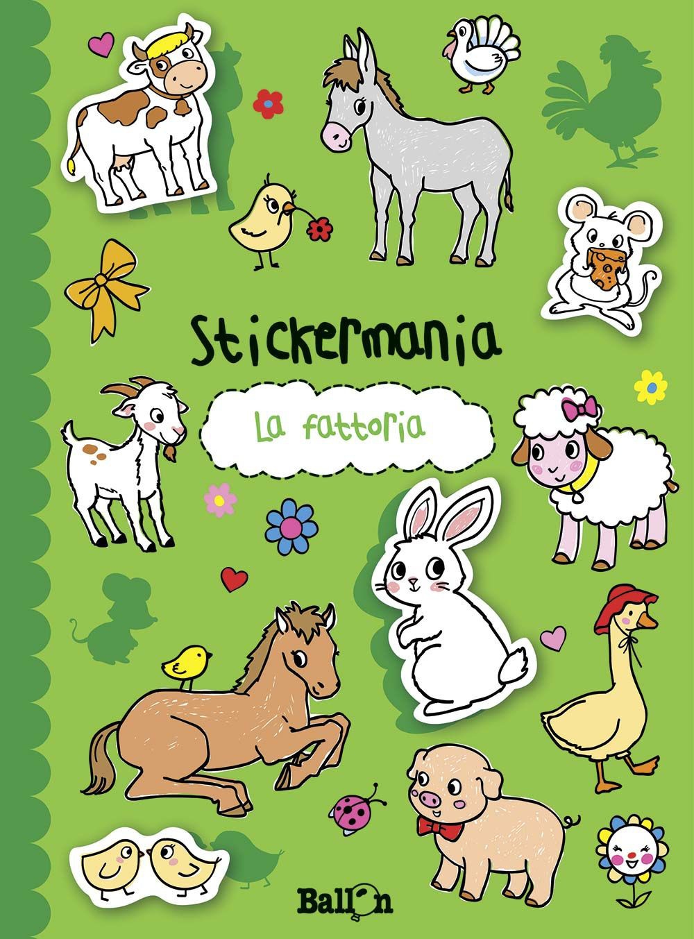 La fattoria. Stickermania. Con adesivi. Ediz. illustrata La fattoria. Stickermania. Con adesivi. Ediz. illustrata