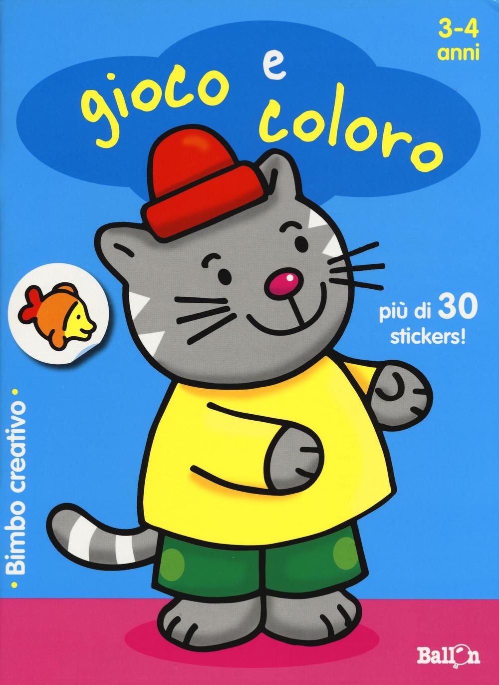 Gioco e coloro. 3-4 anni. Bimbo creativo. Con adesivi. Ediz. illustrata Gioco e coloro. 3-4 anni. Bimbo creativo. Con adesivi. Ediz. illustrata