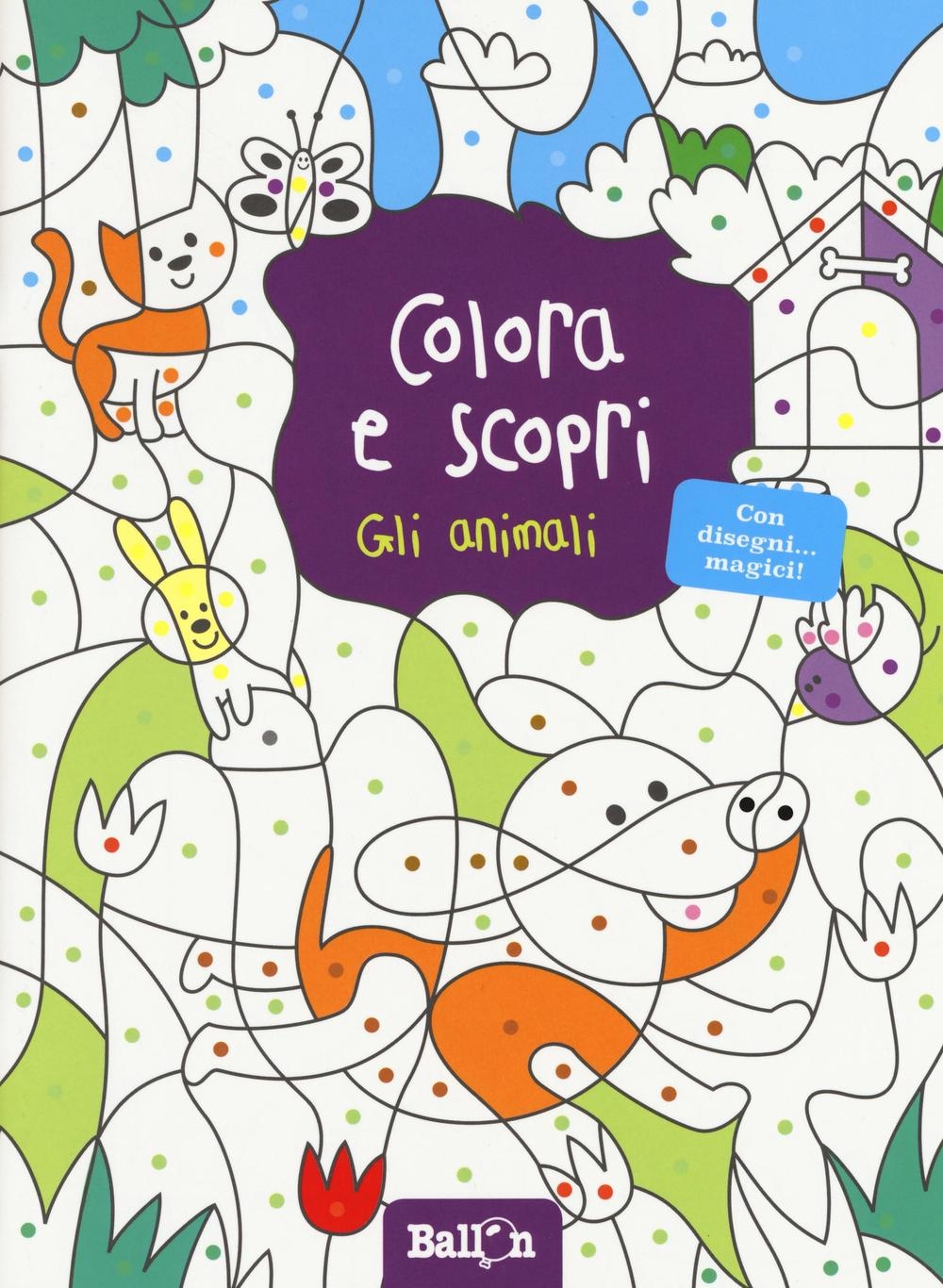 Gli animali. Colora e scopri. Ediz. illustrata Gli animali. Colora e scopri. Ediz. illustrata