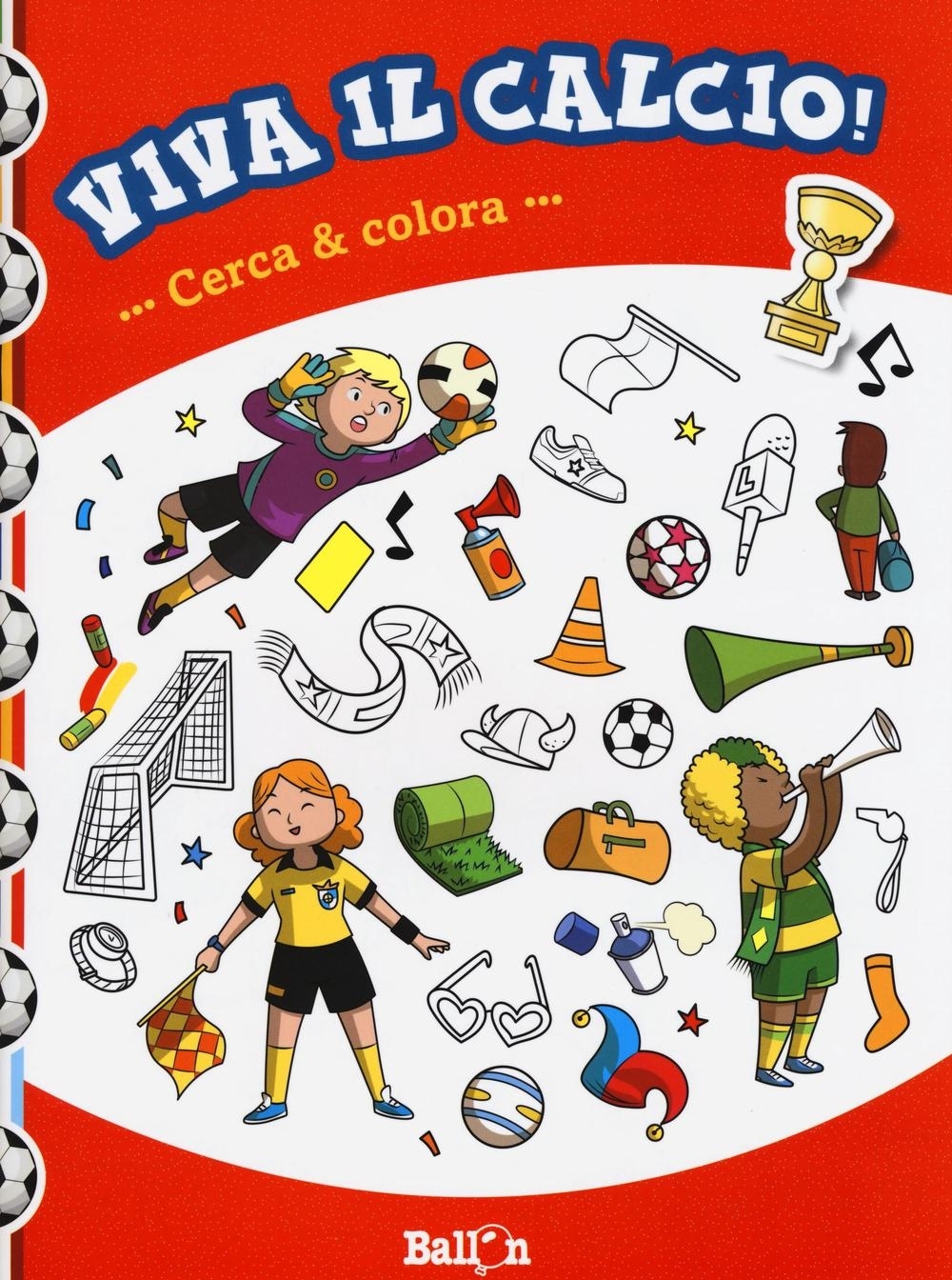 Cerca & colora. Viva il calcio! Ediz. illustrata Cerca & colora. Viva il calcio! Ediz. illustrata