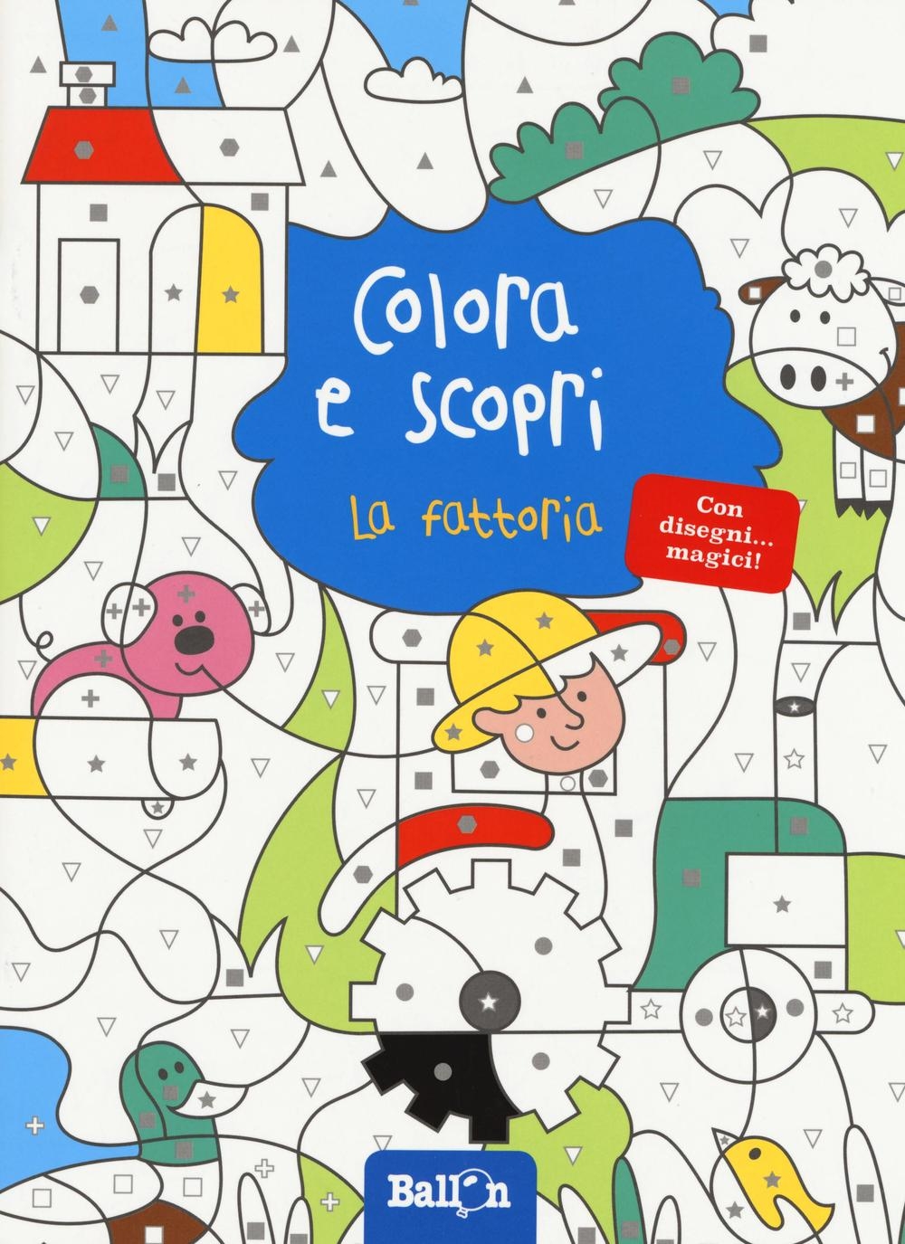 La fattoria. Colora e scopri. Ediz. illustrata La fattoria. Colora e scopri. Ediz. illustrata