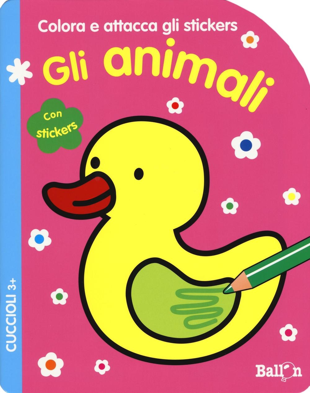Gli animali. Cuccioli. Colora e attacca gli stickers. Ediz. illustrata Gli animali. Cuccioli. Colora e attacca gli stickers. Ediz. illustrata