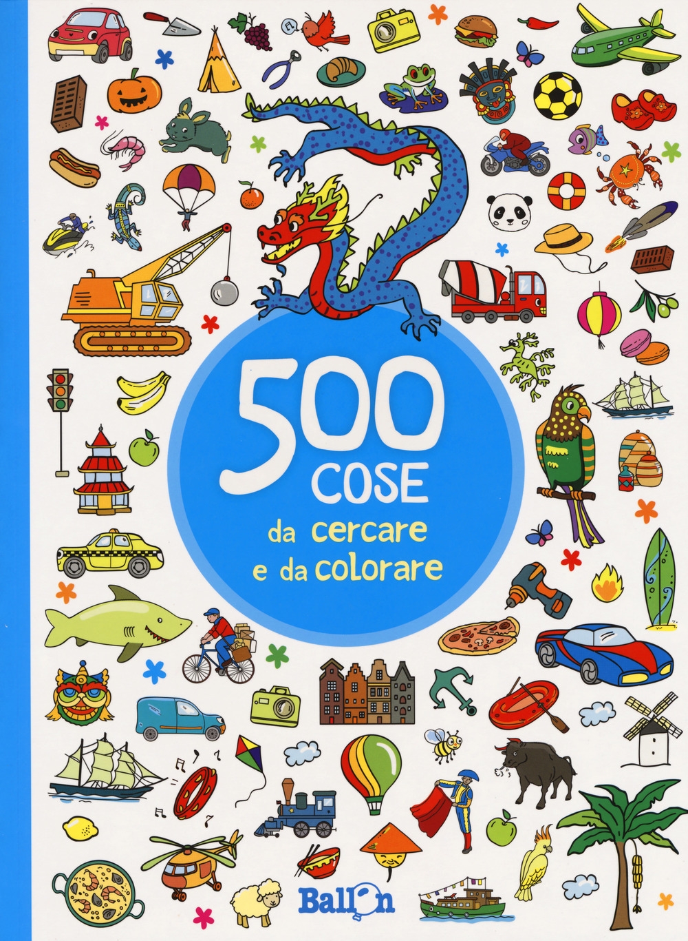 500 cose da cercare e colorare (azzurro). Ediz. illustrata 500 cose da cercare e colorare (azzurro). Ediz. illustrata