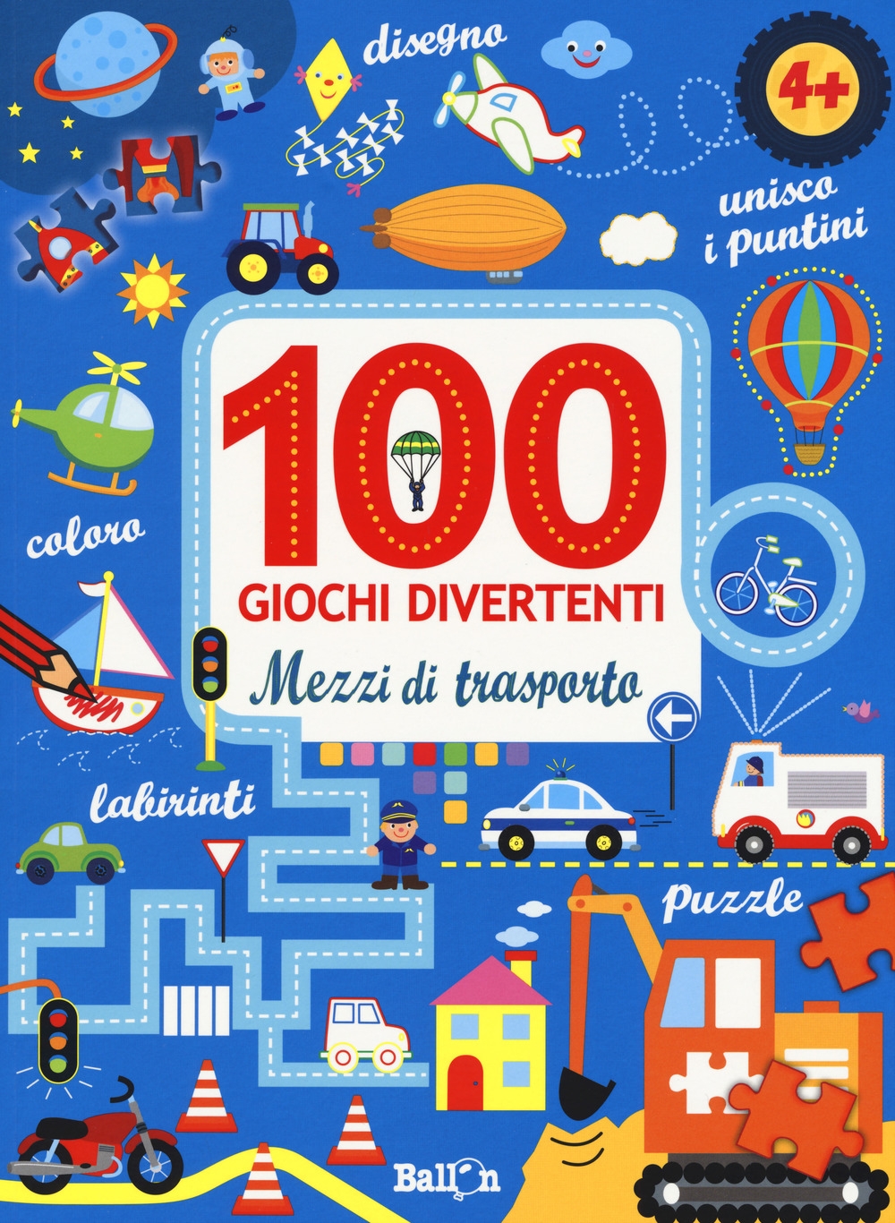 Mezzi di trasporto. 100 giochi divertenti. Ediz. a colori Mezzi di trasporto. 100 giochi divertenti. Ediz. a colori