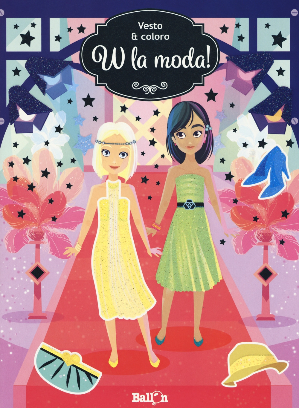 W la moda! Vesto & coloro. Con adesivi. Ediz. a colori W la moda! Vesto & coloro. Con adesivi. Ediz. a colori