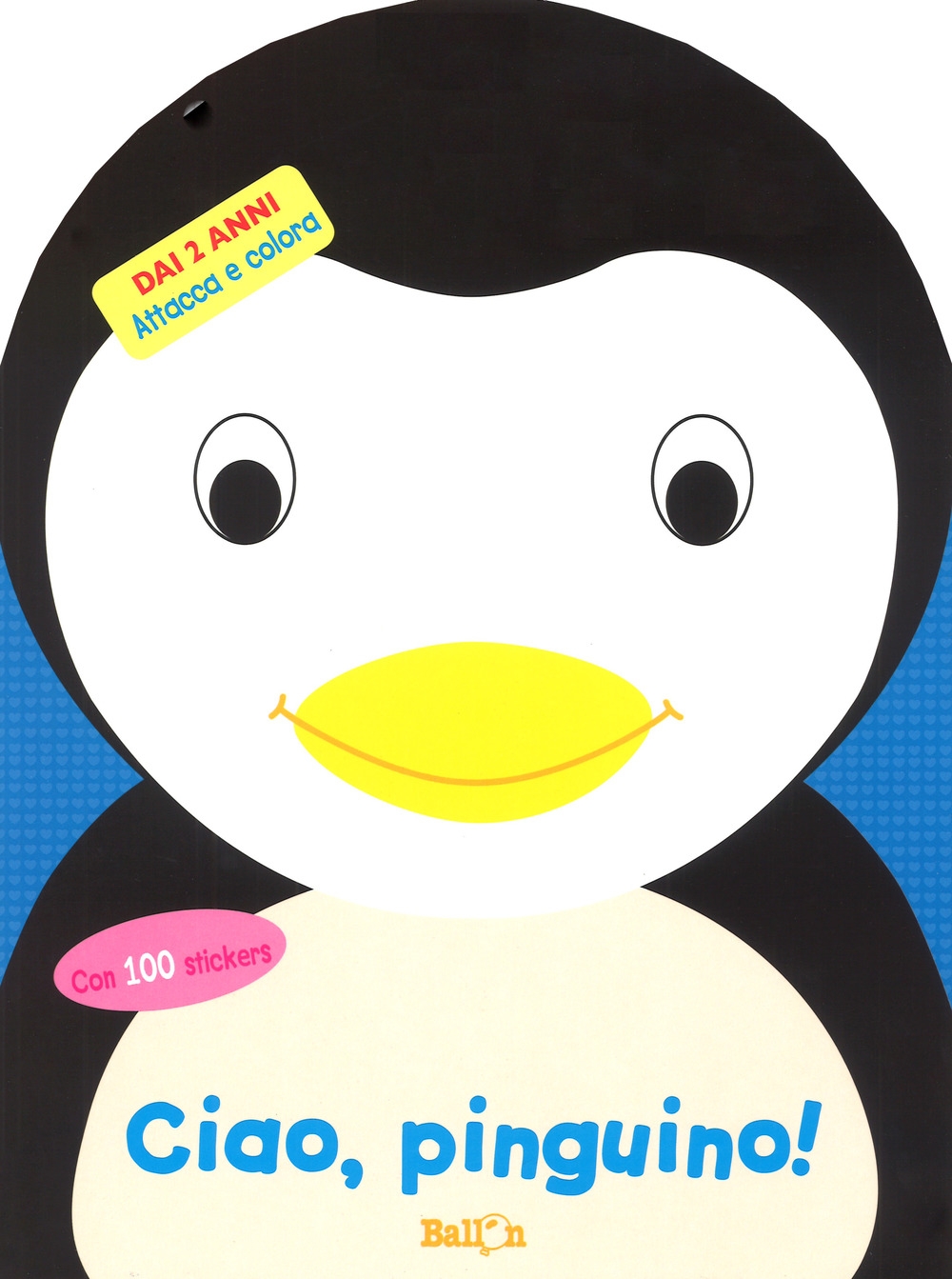 Ciao, pinguino! Attacca e colora. Con adesivi. Ediz. a colori Ciao, pinguino! Attacca e colora. Con adesivi. Ediz. a colori