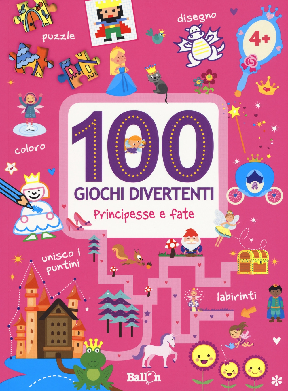 Principesse e fate. 100 giochi divertenti Principesse e fate. 100 giochi divertenti