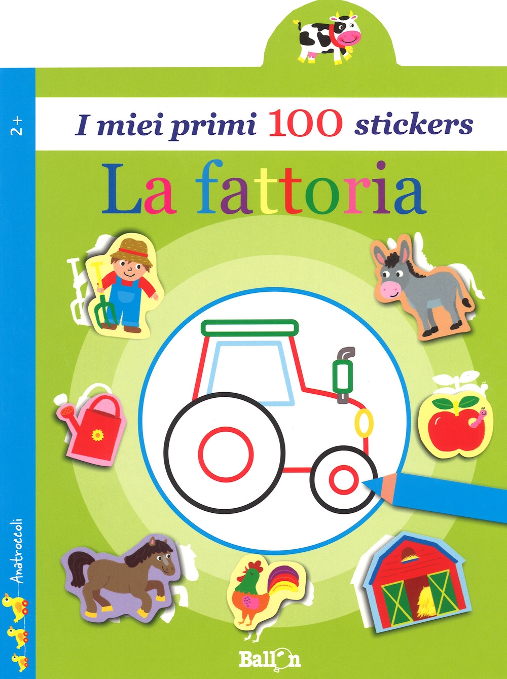 La fattoria. I miei primi 100 stickers. Ediz. a colori La fattoria. I miei primi 100 stickers. Ediz. a colori