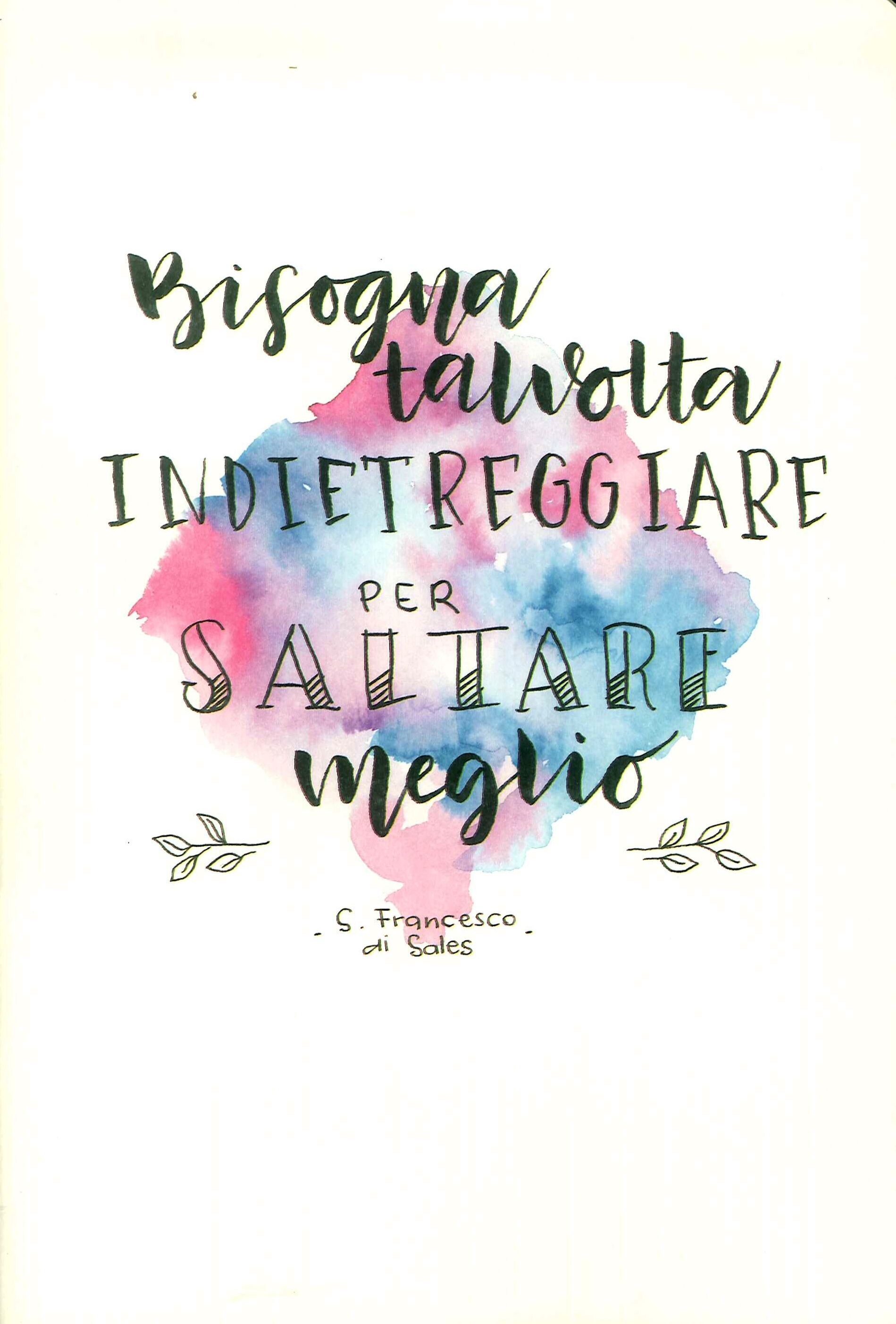 Quaderno: Bisogna talvolta indietreggiare per saltare meglio Quaderno: Bisogna talvolta indietreggiare per saltare meglio