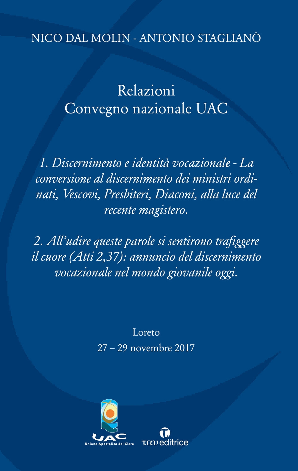 Relazioni del Convegno nazionale UAC Relazioni del Convegno nazionale UAC
