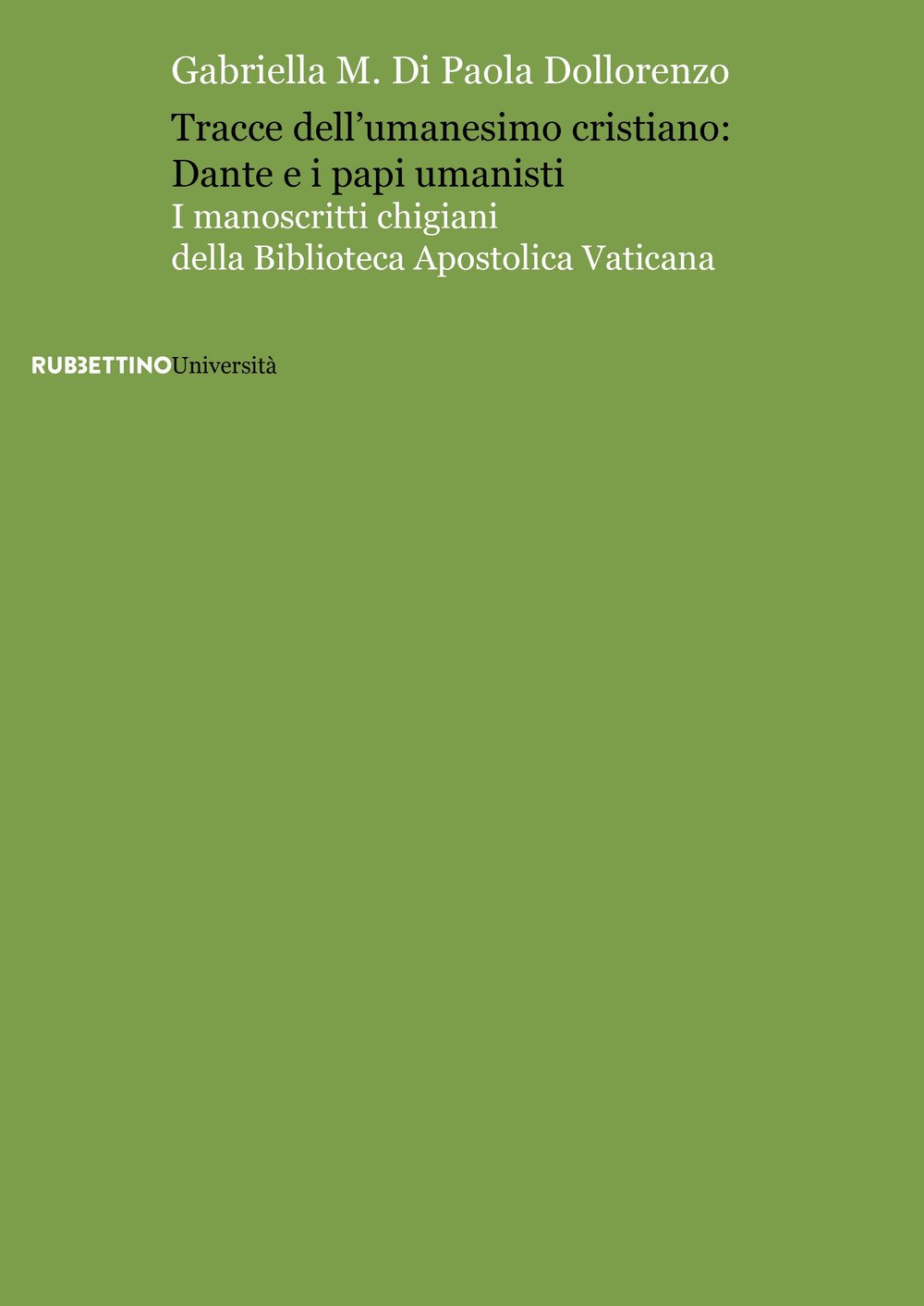 Tracce dell'umanesimo cristiano: Dante e i papi umanisti Tracce dell'umanesimo cristiano: Dante e i papi umanisti