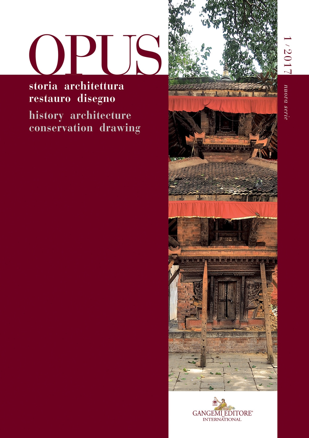 Opus 1. 2017. Nuova Serie. Quaderno di Storia Architettura Restauro Disegno. Journal of History Architecture Conservation Drawing. Opus 1. 2017. Nuova Serie. Quaderno di Storia Architettura Restauro Disegno. Journal of History Architecture Conservation Drawing.