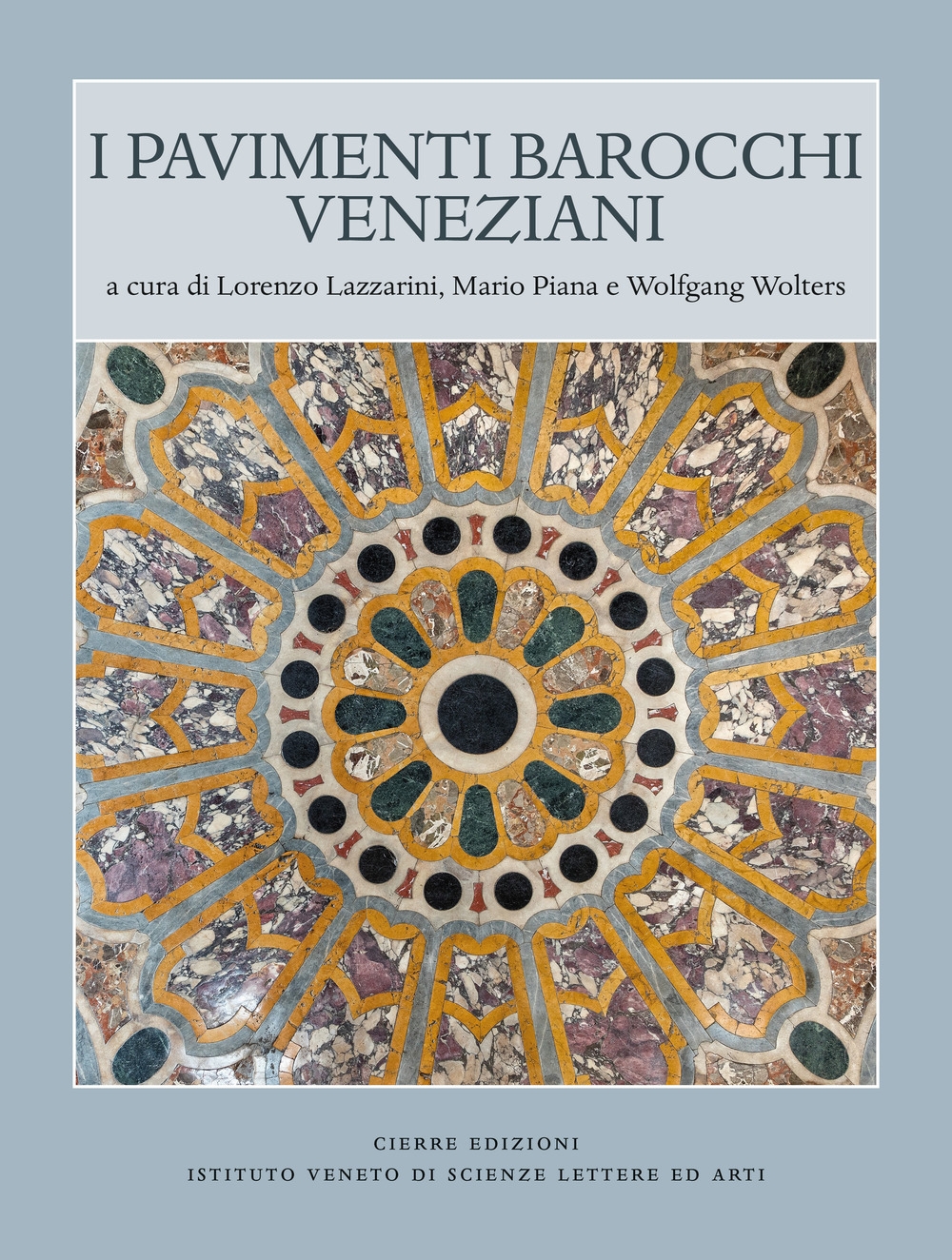 I pavimenti barocchi veneziani. I pavimenti barocchi veneziani.