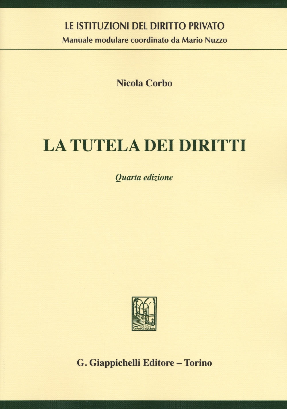 La tutela dei diritti La tutela dei diritti