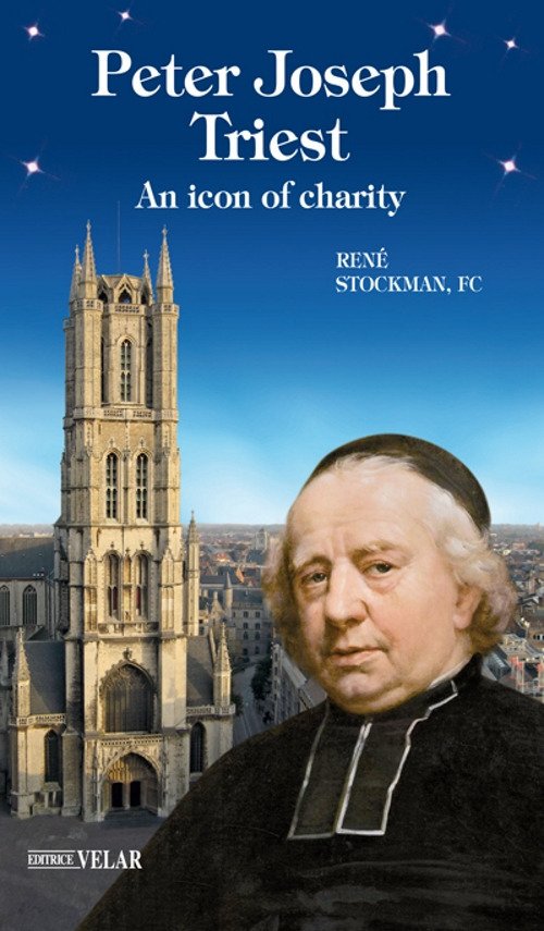 Peter Joseph Triest. An icon of charity Peter Joseph Triest. An icon of charity